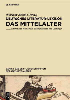 Achnitz |  Das geistliche Schrifttum des Spätmittelalters | Buch |  Sack Fachmedien