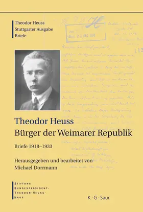 Heuss / Dorrmann |  Theodor Heuss, Bürger der Weimarer Republik | Buch |  Sack Fachmedien