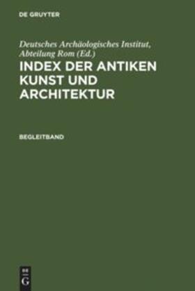 Deutsches Archäologisches Institut, Abteilung Rom |  Register und Kommentar | Buch |  Sack Fachmedien