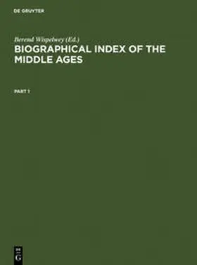 Wispelwey |  Biographical Index of the Middle Ages | Buch |  Sack Fachmedien