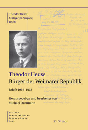 Heuss / Dorrmann |  Theodor Heuss, Bürger der Weimarer Republik | eBook | Sack Fachmedien