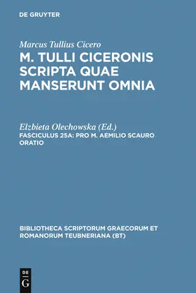 Marcus Tullius Cicero / Olechowska |  Pro M. Aemilio Scauro oratio | Buch |  Sack Fachmedien