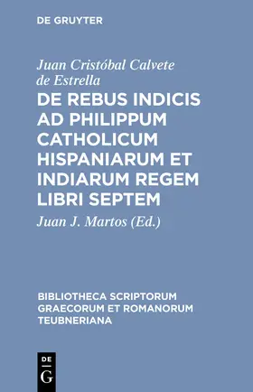 Calvete de Estrella / Martos |  De rebus indicis ad Philippum Catholicum Hispaniarum et Indiarum Regem libri septem | Buch |  Sack Fachmedien