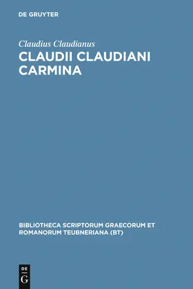 Claudianus, Claudius / Hall |  Claudii Claudiani Carmina | Buch |  Sack Fachmedien