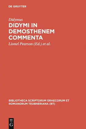 Didymus / Stephens / Pearson |  Didymi in Demosthenem commenta | Buch |  Sack Fachmedien