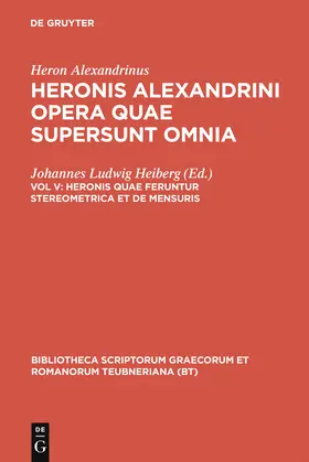 Heron Alexandrinus / Heiberg |  Heronis quae feruntur stereometrica et de mensuris | Buch |  Sack Fachmedien