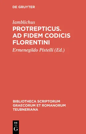 Iamblichus / Pistelli |  Protrepticus. Ad fidem codicis Florentini | Buch |  Sack Fachmedien