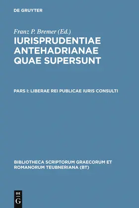 Bremer |  Liberae rei publicae iuris consulti | Buch |  Sack Fachmedien