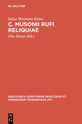 Musonius Rufus / Hense |  C. Musonii Rufi reliquiae | Buch |  Sack Fachmedien