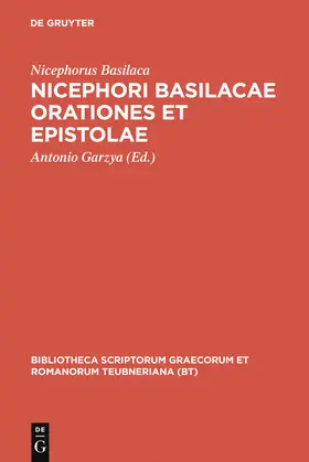 Nicephorus Basilaca / Garzya |  Nicephori Basilacae orationes et epistolae | Buch |  Sack Fachmedien