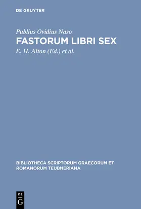 Ovidius Naso / Wormell / Alton |  Fastorum libri sex | Buch |  Sack Fachmedien