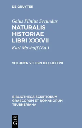 Gaius Plinius Secundus / Mayhoff |  Libri XXXI-XXXVII | Buch |  Sack Fachmedien