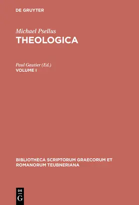 Michael Psellus / Gautier |  Theologica | Buch |  Sack Fachmedien