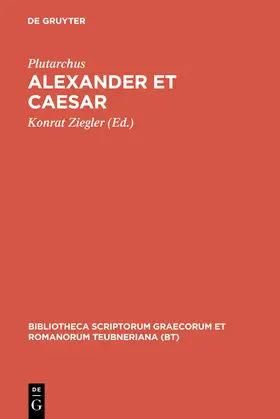 Plutarchus / Gärtner / Ziegler |  Alexander et Caesar | Buch |  Sack Fachmedien