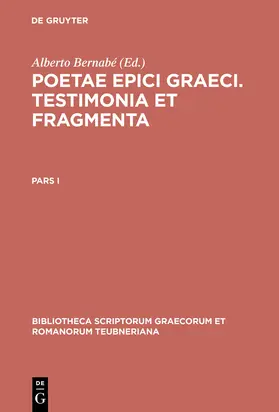 Bernabé |  Poetae epici Graeci | Buch |  Sack Fachmedien