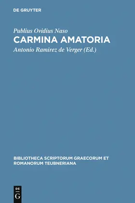 Ovidius Naso / Ramirez de Verger |  Carmina amatoria | Buch |  Sack Fachmedien