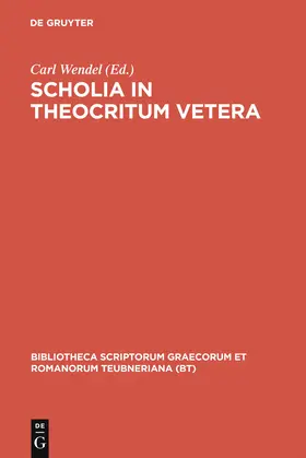 Wendel |  Scholia in Theocritum vetera | Buch |  Sack Fachmedien