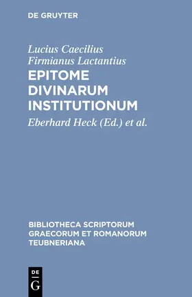 Lactantius / Wlosok / Heck |  Epitome divinarum institutionum | Buch |  Sack Fachmedien