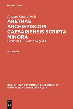 Arethas Caesariensis / Westerink |  Arethae archiepiscopi Caesariensis scripta minora | Buch |  Sack Fachmedien