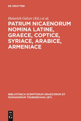 Gelzer / Hilgenfeld / Cuntz |  Patrum Nicaenorum nomina Latine, Graece, Coptice, Syriace, Arabice, Armeniace | Buch |  Sack Fachmedien