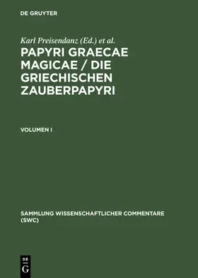 Henrichs / Preisendanz |  Papyri Graecae magicae / Die griechischen Zauberpapyri. Band I | Buch |  Sack Fachmedien