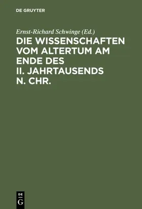 Schwinge | Die Wissenschaften vom Altertum am Ende des II. Jahrtausends n. Chr. | Buch | 978-3-598-77429-4 | sack.de