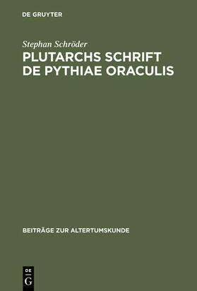 Schröder |  Plutarchs Schrift De Pythiae oraculis | Buch |  Sack Fachmedien