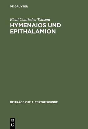 Contiades-Tsitsoni |  Hymenaios und Epithalamion | Buch |  Sack Fachmedien