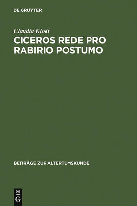 Klodt |  Ciceros Rede Pro Rabirio Postumo | Buch |  Sack Fachmedien