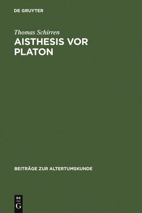 Schirren |  Aisthesis vor Platon | Buch |  Sack Fachmedien