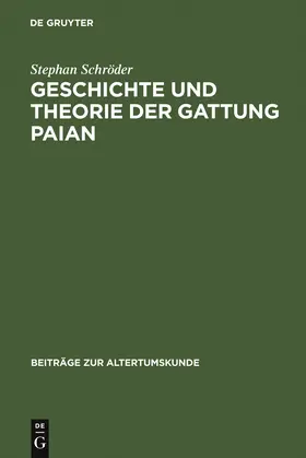 Schröder |  Geschichte und Theorie der Gattung Paian | Buch |  Sack Fachmedien