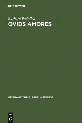 Weinlich |  Ovids Amores | Buch |  Sack Fachmedien