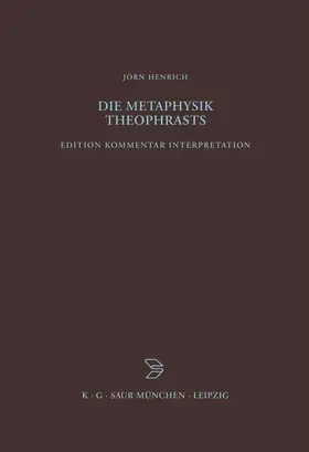 Henrich |  Die Metaphysik Theophrasts | Buch |  Sack Fachmedien