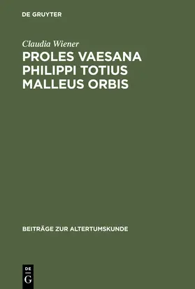 Wiener |  Proles vaesana Philippi totius malleus orbis | Buch |  Sack Fachmedien