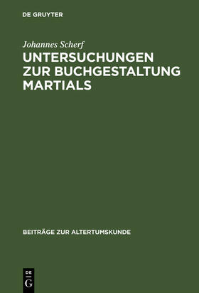 Scherf |  Untersuchungen zur Buchgestaltung Martials | Buch |  Sack Fachmedien