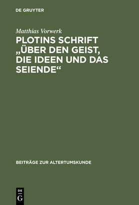 Vorwerk |  Plotins Schrift "Über den Geist, die Ideen und das Seiende" | Buch |  Sack Fachmedien