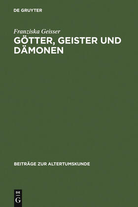 Geisser |  Götter, Geister und Dämonen | Buch |  Sack Fachmedien