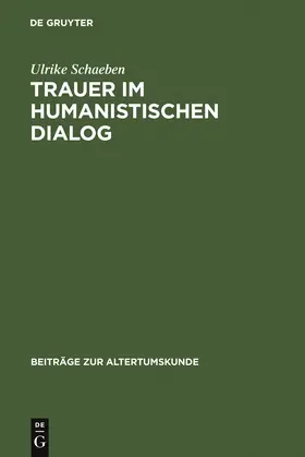 Schaeben |  Trauer im humanistischen Dialog | Buch |  Sack Fachmedien