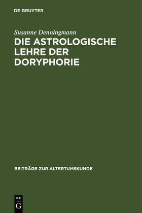 Denningmann |  Die astrologische Lehre der Doryphorie | Buch |  Sack Fachmedien