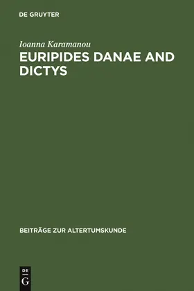 Karamanou |  Euripides Danae and Dictys | Buch |  Sack Fachmedien