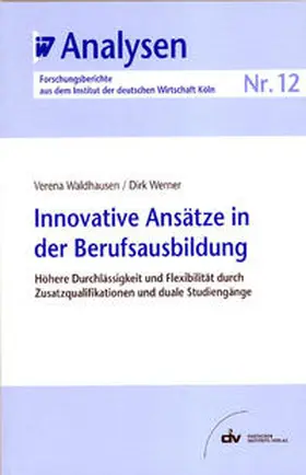 Waldhausen / Werner |  Innovative Ansätze in der Berufsausbildung | eBook | Sack Fachmedien