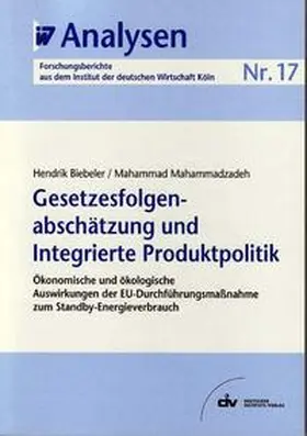 Biebeler / Mahammadzadeh |  Gesetzesfolgenabschätzung und Integrierte Produktpolitik | eBook | Sack Fachmedien