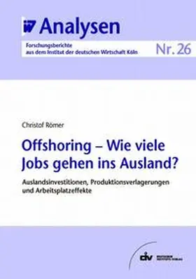 Römer |  Offshoring - Wie viele Jobs gehen ins Ausland? | eBook | Sack Fachmedien