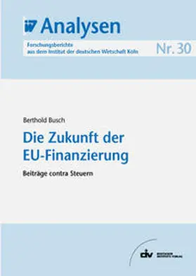 Busch |  Die Zukunft der EU-Finanzierung | eBook | Sack Fachmedien