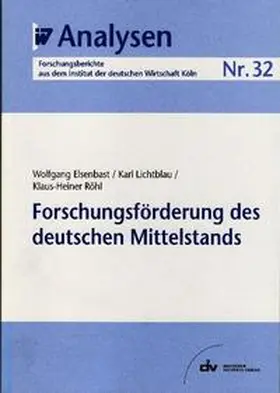 Elsenbast / Lichtblau / Röhl |  Forschungsförderung des deutschen Mittelstands | eBook | Sack Fachmedien