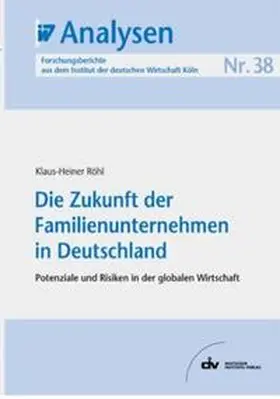 Röhl |  Die Zukunft der Familienunternehmen in Deutschland | eBook | Sack Fachmedien