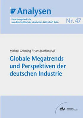 Grömling / Haß |  Globale Megatrends und Perspektiven der deutschen Industrie | eBook | Sack Fachmedien