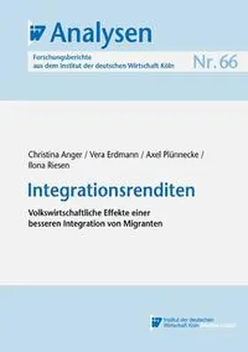 Anger / Erdmann / Plünnecke |  Integrationsrenditen | eBook | Sack Fachmedien