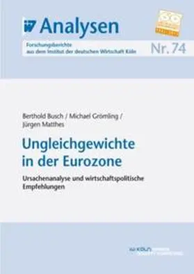 Busch / Grömling / Matthes |  Ungleichgewichte in der Eurozone | eBook | Sack Fachmedien