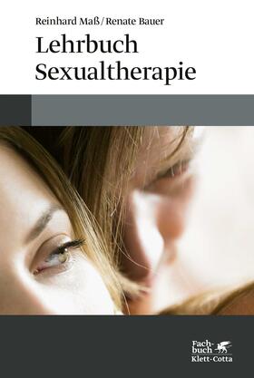 Maß / Bauer |  Lehrbuch Sexualtherapie | eBook | Sack Fachmedien